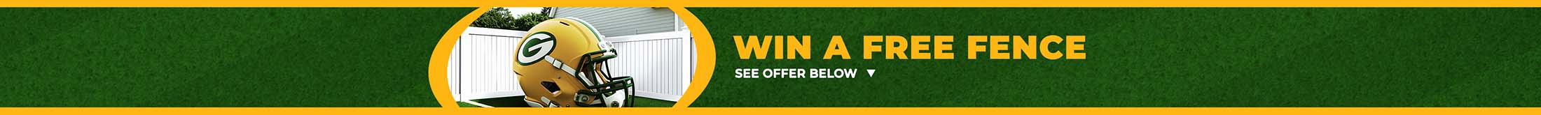 Green Bay - Fence Promotion for October